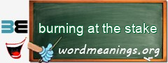 WordMeaning blackboard for burning at the stake